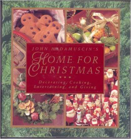 Harmony Books - John Hadamuscin's Home For Christmas: Decorating, Cooking, Entertaining, and Giv