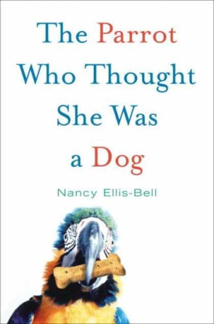 Harmony Books - The Parrot Who Thought She Was a Dog