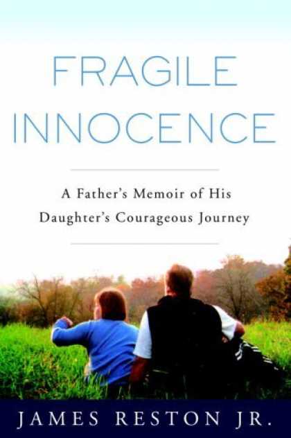 Harmony Books - Fragile Innocence: A Father's Memoir of His Daughter's Courageous Journey