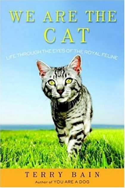 Harmony Books - We Are the Cat: Life Through the Eyes of the Royal Feline