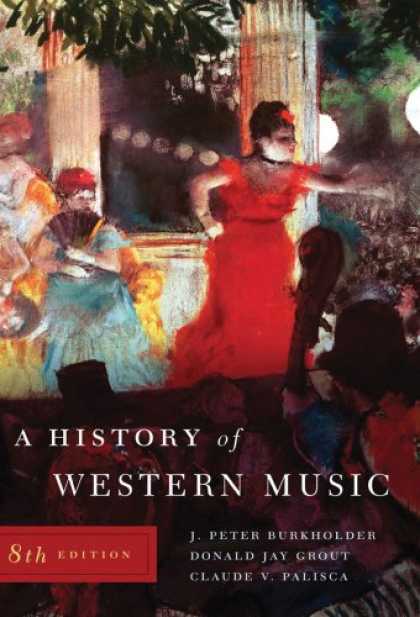 History Books - A History of Western Music: (Eighth Edition)