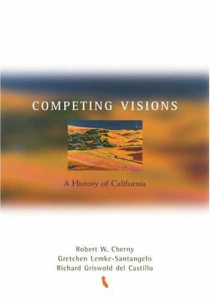 History Books - Competing Visions: A History of California