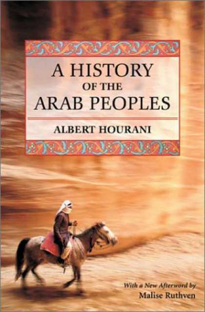 History Books - A History of the Arab Peoples: Second Edition