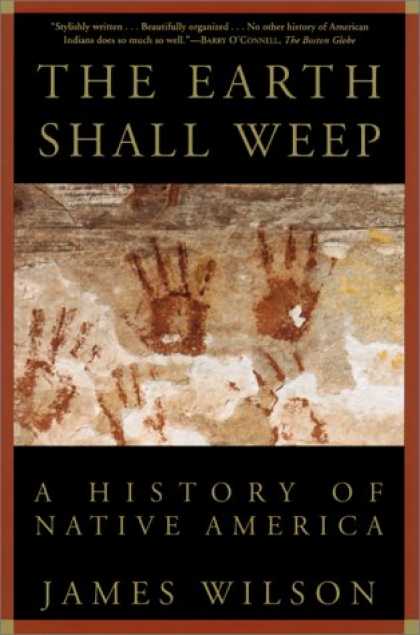 History Books - The Earth Shall Weep: A History of Native America