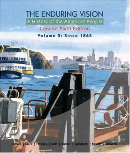 History Books - The Enduring Vision: A History of the American People, Volume 2: From 1865, Conc