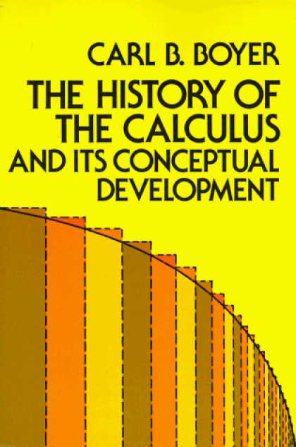 History Books - The History of the Calculus and Its Conceptual Development