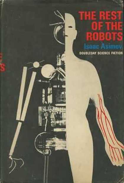 Isaac Asimov Books - The Rest of the Robots : The Caves of Steel and The Naked Sun, and Eight Storie