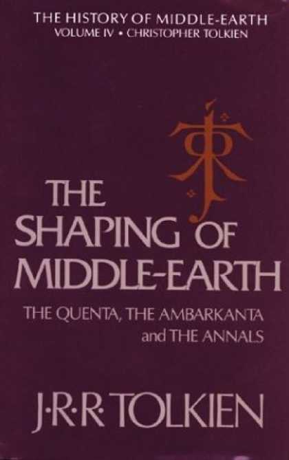 J.R.R. Tolkien Books - The Shaping of Middle-Earth: The Quenta, the Ambarkanta and the Annals (The Hist