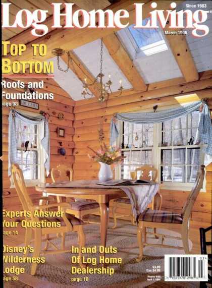 Log Home Living - March 1996