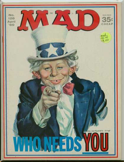 Mad 126 - Uncle Sam - Who Needs You - 35 Cents - April 1969 - White Stars Top Hat