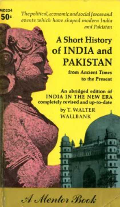 Mentor Books - A Short History of India and Pakistan From Ancient Times To the Present - T. Wal