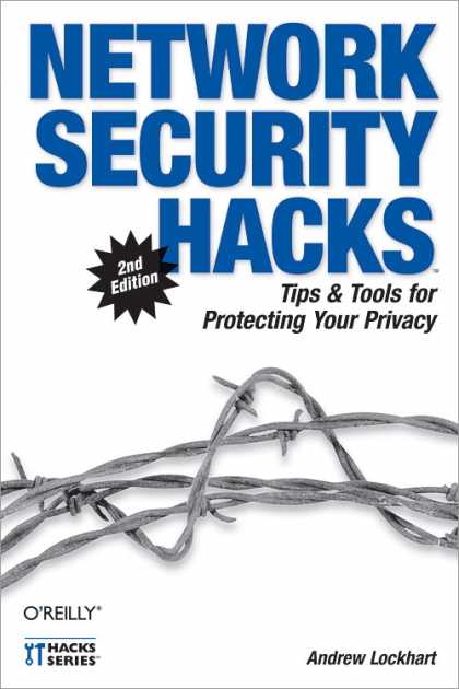 O'Reilly Books - Network Security Hacks, Second Edition