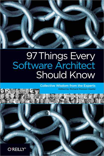 O'Reilly Books - 97 Things Every Software Architect Should Know