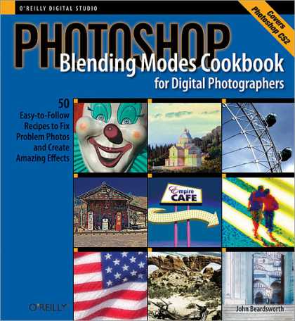 O'Reilly Books - Photoshop Blending Modes Cookbook for Digital Photographers