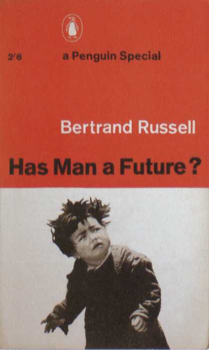 Penguin Books - Has Man a Future?