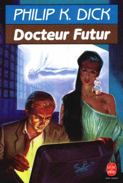 Philip K. Dick - Dr. Futurity 4 (French)