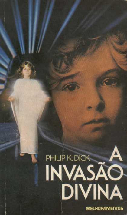 Philip K. Dick - The Divine Invasion 9 (Brazil)