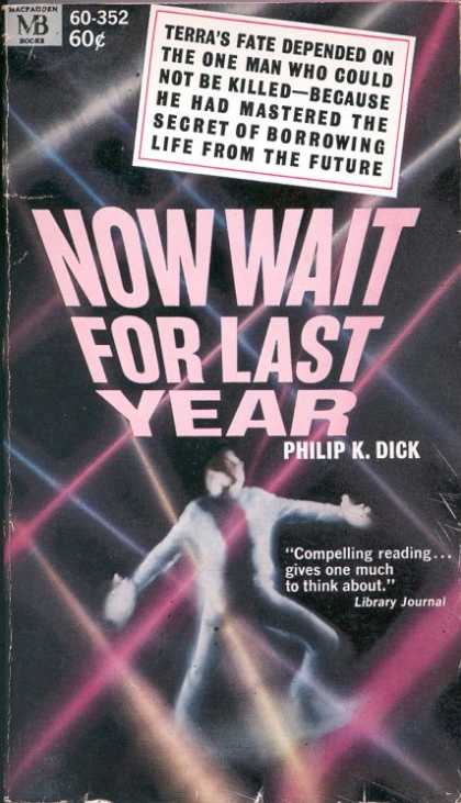 Philip K. Dick - Now Wait For Last Year 3