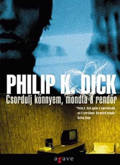 Philip K. Dick - Flow My Tears The Policeman Said 22 (Hungarian)