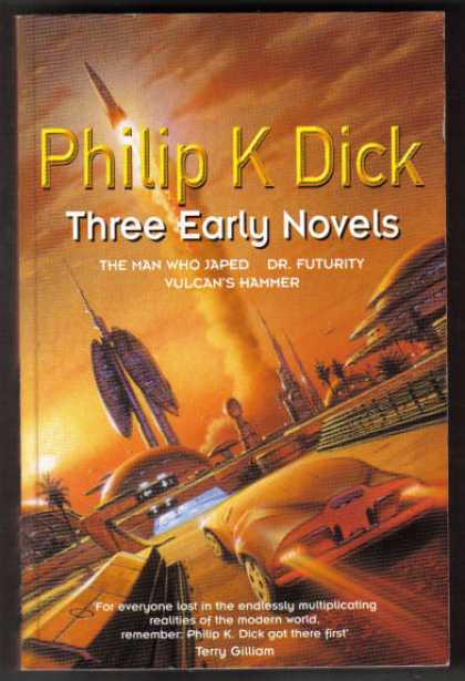 Philip K. Dick - Three Early Novels