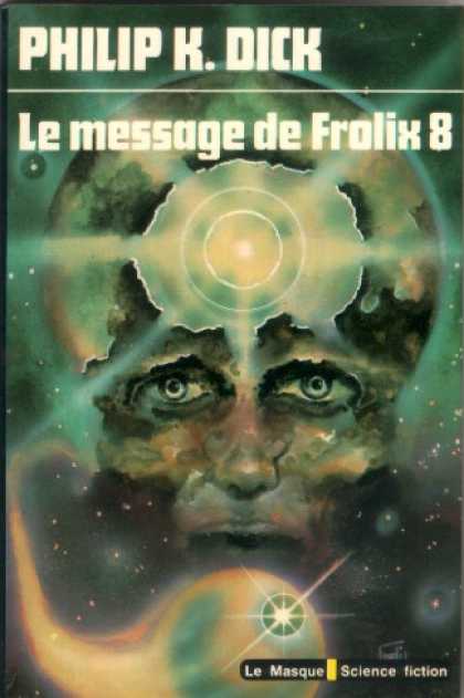 Philip K. Dick - Our Friends From Frolix 8 (7), French