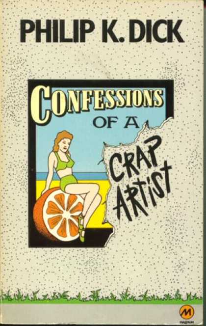 Philip K. Dick - Confessions of a Crap Artist 4 (British)