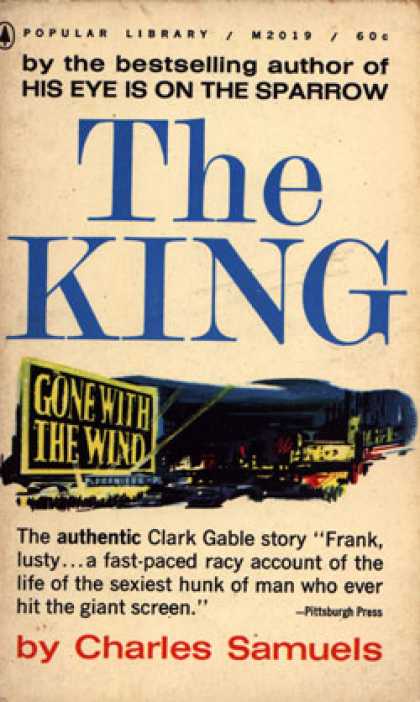 Popular Library - The King: A Biography of Clark Gable - Charles Samuels
