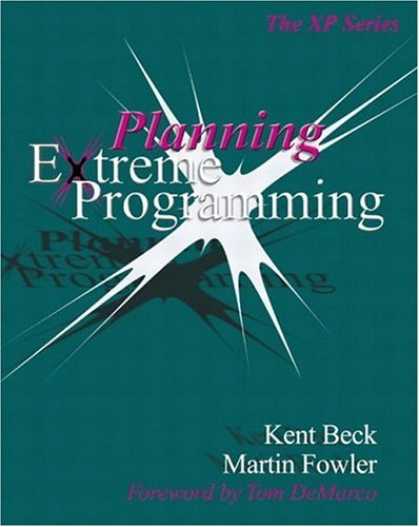 Programming Books - Planning Extreme Programming (XP Series)