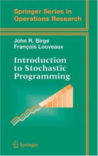 Programming Books - Introduction to Stochastic Programming (Springer Series in Operations Research a