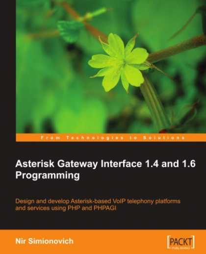 Programming Books - Asterisk Gateway Interface 1.4 and 1.6 Programming