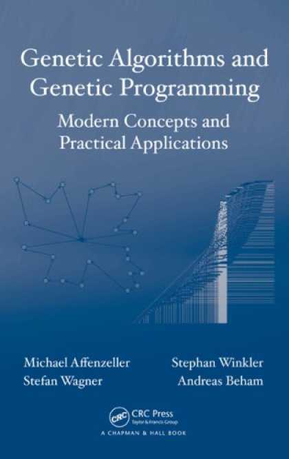Programming Books - Genetic Algorithms and Genetic Programming: Modern Concepts and Practical Applic