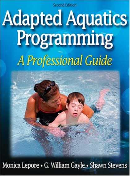 Programming Books - Adapted Aquatics Programming: A Professional Guide