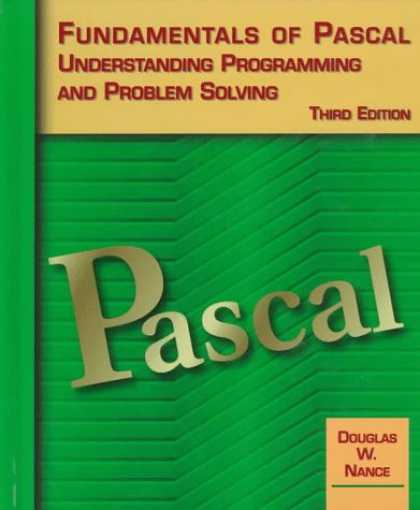Programming Books - Fundamentals of Pascal,Understanding Programming and Problem Solving