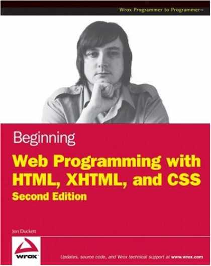 Programming Books - Beginning Web Programming with HTML, XHTML, and CSS (Wrox Programmer to Programm