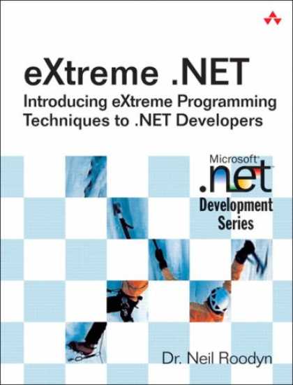 Programming Books - eXtreme .NET: Introducing eXtreme Programming Techniques to .NET Developers (Mic