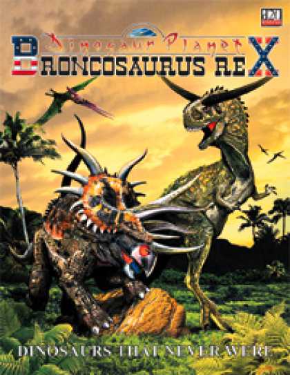Role Playing Games - Broncosaurus Rex: Dinosaurs That Never Were