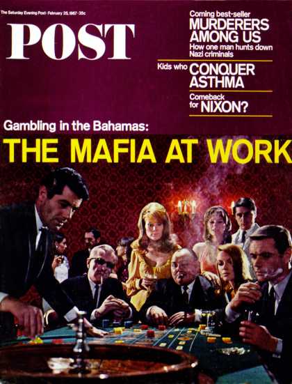 Saturday Evening Post - 1967-02-25: The Mafia at Work (Charles Moore)