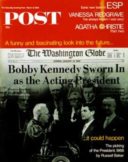 Saturday Evening Post - 1968-03-09: Bobby Kennedy as President (David Attie)
