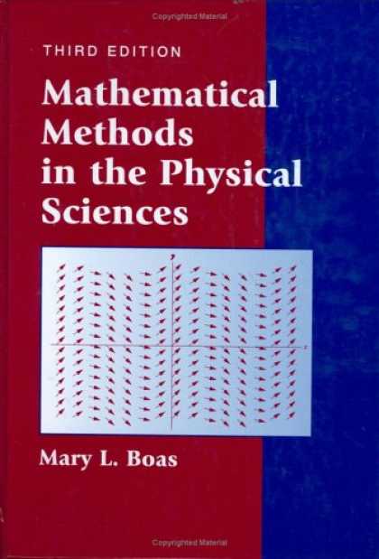Science Books - Mathematical Methods in the Physical Sciences