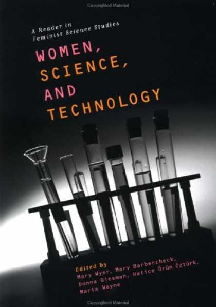 Science Books - Women, Science and Technology: A Reader in Feminist Science Studies