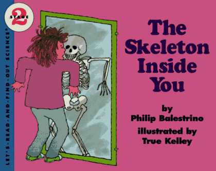 Science Books - The Skeleton Inside You (Let's-Read-and-Find-Out Science 2)