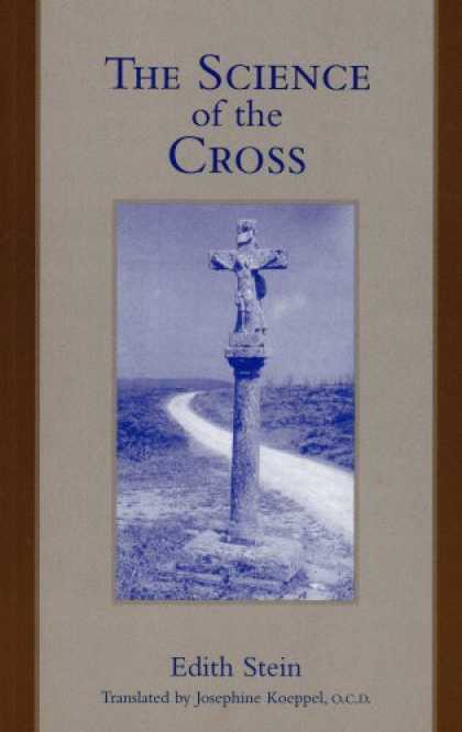 Science Books - The Science of the Cross (Stein, Edith//the Collected Works of Edith Stein)
