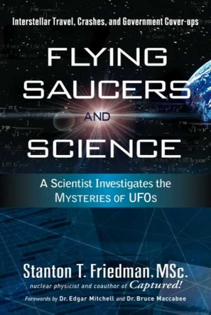 Science Books - Flying Saucers and Science: A Scientist Investigates the Mysteries of UFOs: Inte