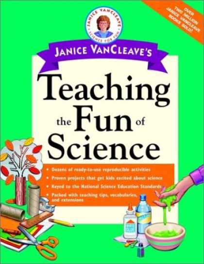Science Books - Janice VanCleave's Teaching the Fun of Science (Vancleave, Janice Pratt. Janice