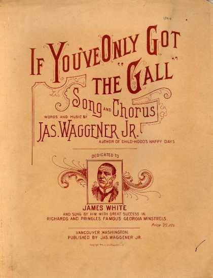 Sheet Music - If you've only got the "gall"