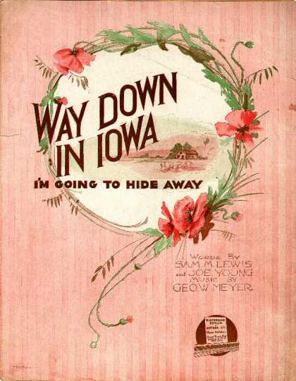 Sheet Music - Way down in Iowa I'm going to hide away