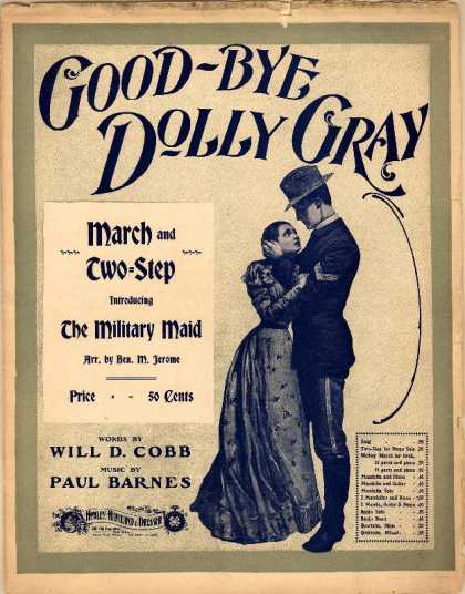 Sheet Music - Good-bye Dolly Gray march and two-step; Military maid