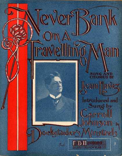 Sheet Music - Never bank on a travelling man