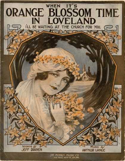 Sheet Music - When it's orange blossom time in loveland; I'll be waiting at the church for you