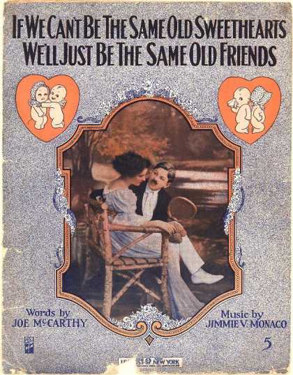 Sheet Music - If we can't be the same old sweethearts, we'll just be the same old friends